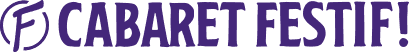 Logo du Cabaret Festif!